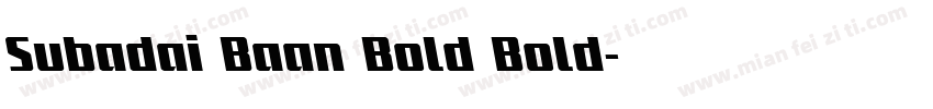 Subadai Baan Bold Bold字体转换